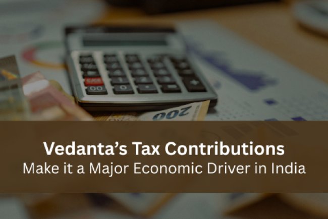 Vedanta’s Tax Contributions Make it a Major Economic Driver in India