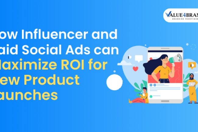 How Influencer and Paid Social Ads can Maximize ROI for New Product Launches