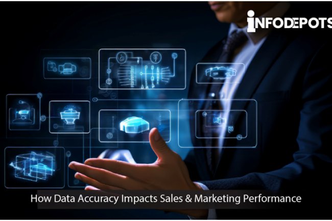 How Data Accuracy Impacts Sales & Marketing Performance?
