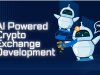 How AI Is Reshaping Crypto Exchange Development for Modern Businesses?