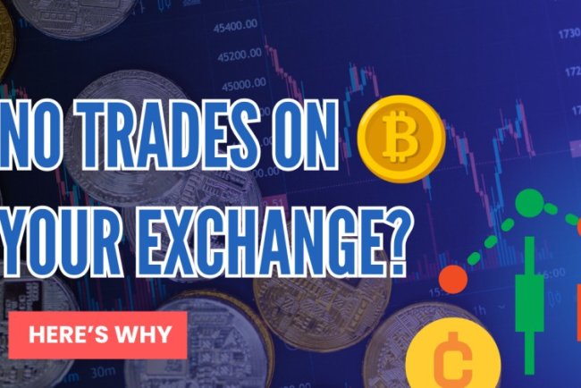 Why Is Your Crypto Exchange Lacking Liquidity (And How Can You Fix It)?