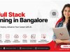 AI Full Stack Training in Bangalore: Complete Guide to Build a  Future-Ready Tech Career