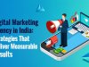 Digital Marketing Agency in India: Strategies That Deliver Measurable Results