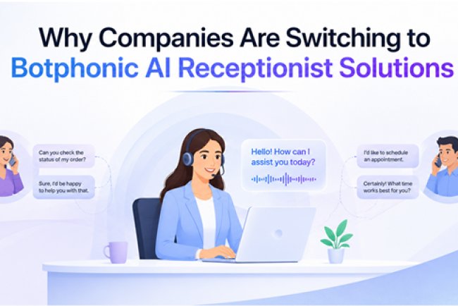 Why Companies Are Switching to Botphonic AI Receptionist Solutions