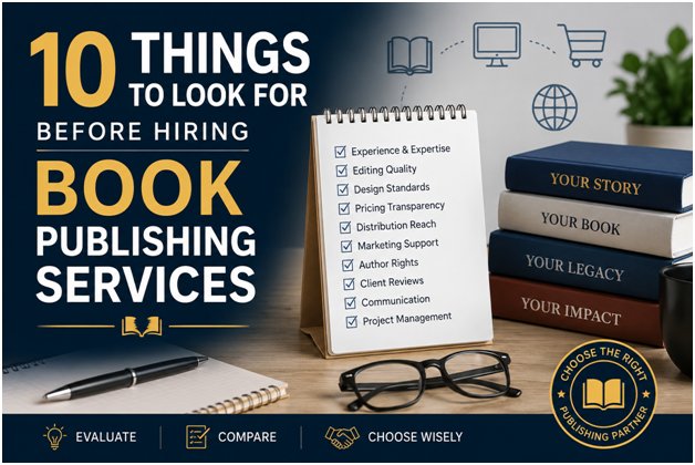 10 Things to Look for Before Hiring Book Publishing Services in 2026