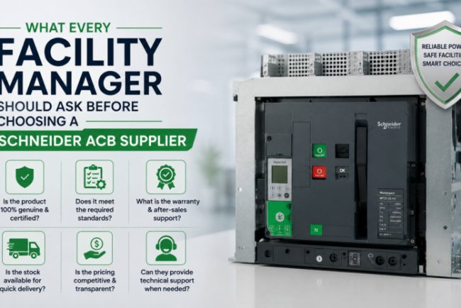 What Every Facility Manager Should Ask Before Choosing a Schneider ACB Supplier