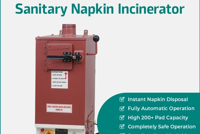 Napkin Incinerator: A Good Means to Dispose of Sanitary Waste Hygienically