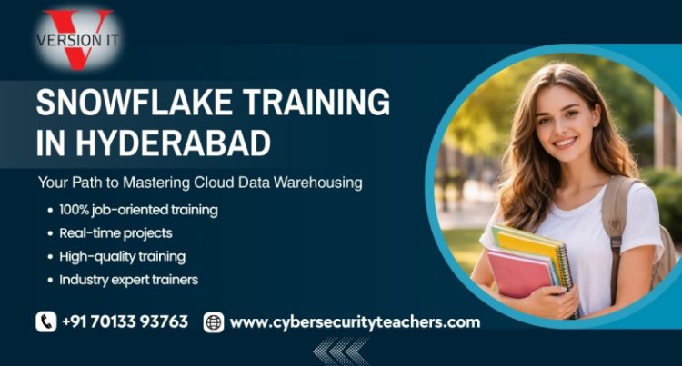 Snowflake Training in Hyderabad: Build Your Cloud Data Career